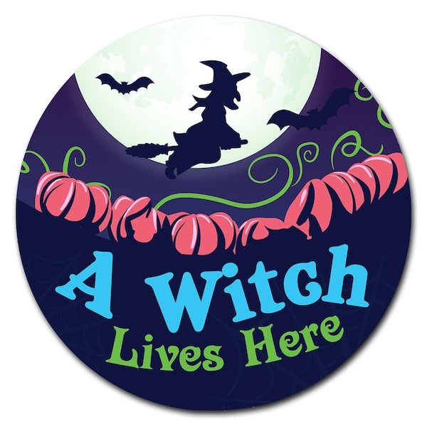 A Witch Lives Here Circle Corrugated Plastic Sign